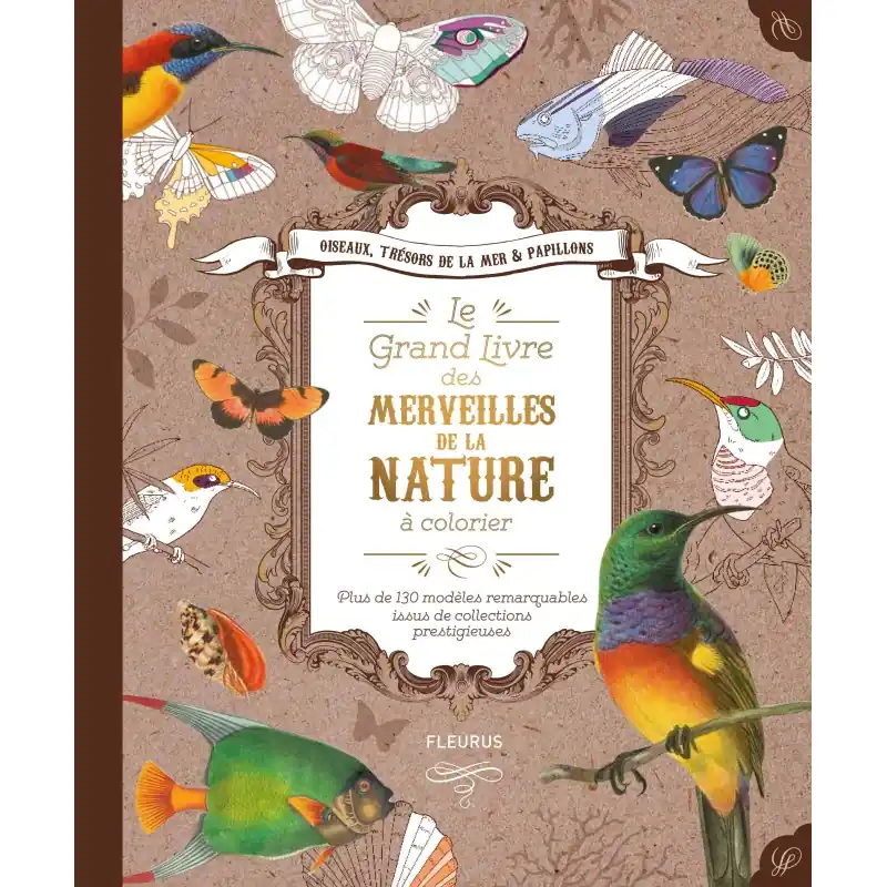 Le grand livre des merveilles de la nature à colorier – livre Petit Prix