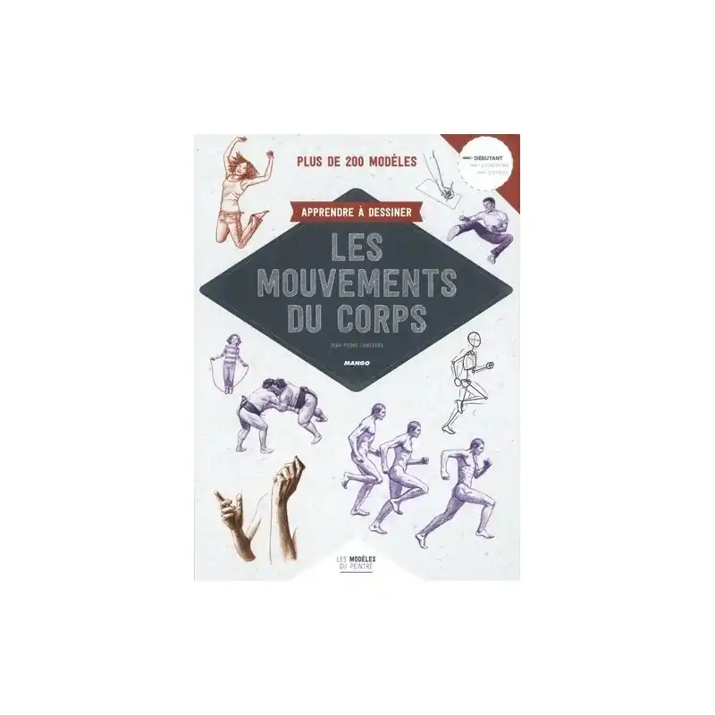 Prix Promo APPRENDRE A DESSINER LES MOUVEMENTS DU CORPS - livre