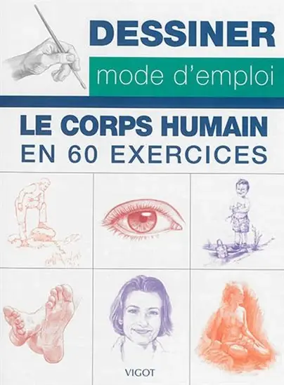 Dessiner le corps humain, mode d‘emploi 60 exercices pour s‘entraîner Meilleur Prix