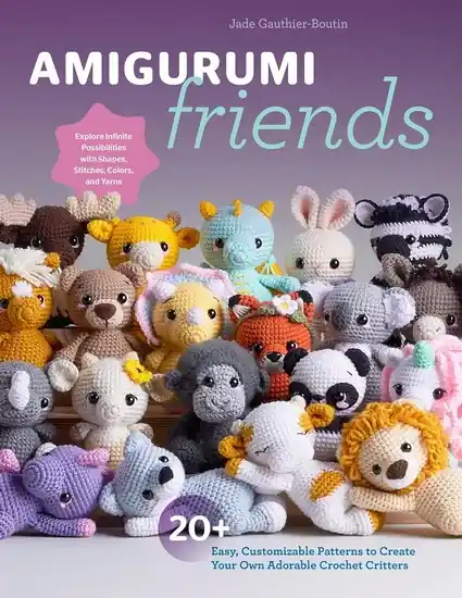 Amigurumi Friends 20 Easy Patterns to Create 100+ Adorable Custom Crochet Critters Haute Qualité
