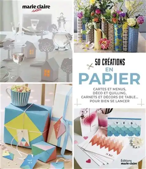 50 créations en papier cartes, décoration, papier mâché, photophores, emballages... le papier sous toutes ses formes ! Soldes
